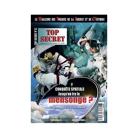 47. Conquête spatiale, jusqu'où ira le mensonge ? 47. Conquête spatiale, jusqu'où ira le mensonge ?