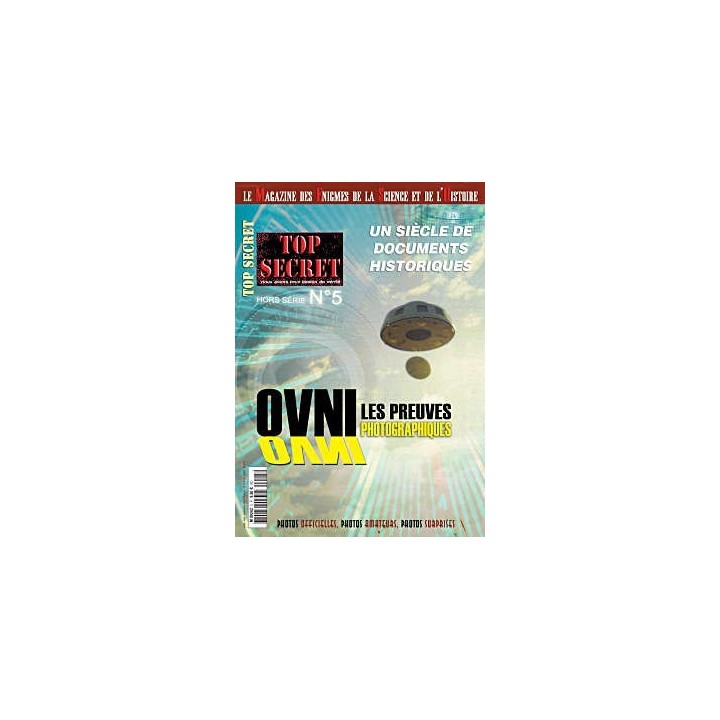 HORS-SERIE n°05 - Ovnis, les preuves photographiques
