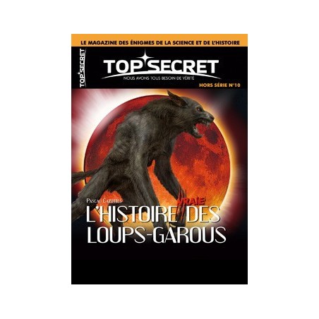 HORS-SERIE n°10 - L'Histoire vraie des loups-garous