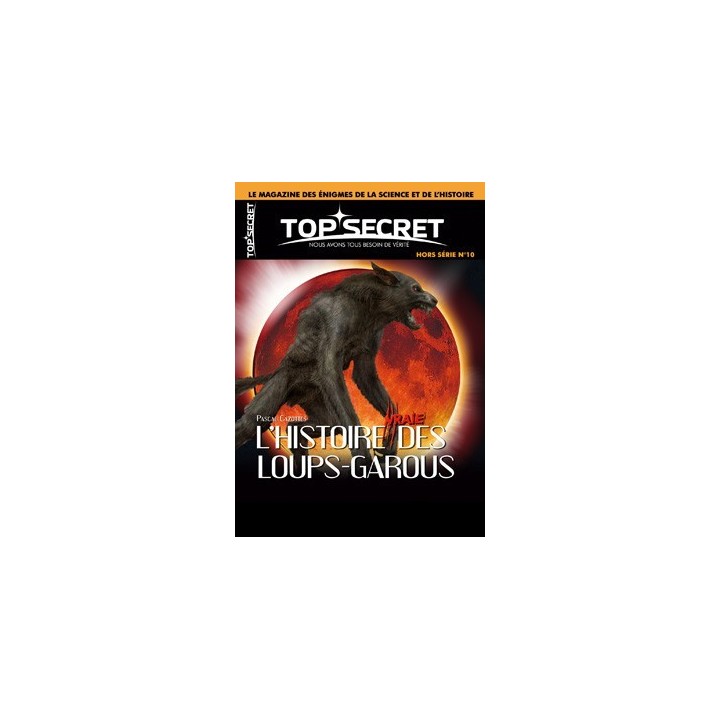 HORS-SERIE n°10 - L'Histoire vraie des loups-garous
