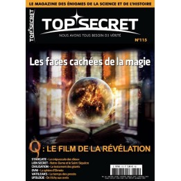 TOP SECRET N°115 Les faces cachées de la magie