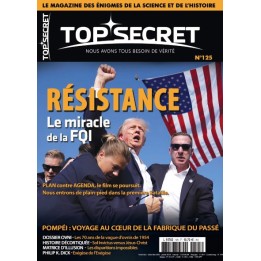 TOP SECRET 125 RÉSISTANCE Le miracle de la FQI